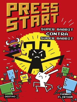 cover image of Press Start 4. Super Rabbit contra Super Rabbit